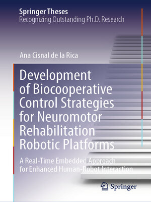 cover image of Development of Biocooperative Control Strategies for Neuromotor Rehabilitation Robotic Platforms
